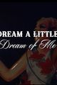 Dream a little dream of me picture