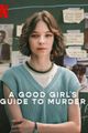 A Good Girl's Guide To Murder picture