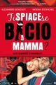 Ti spiace se bacio mamma? picture