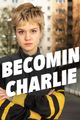 Becoming Charlie picture