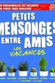Petits mensonges entre amis, les vacances. picture