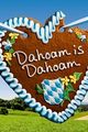 Dahoam is Dahoam picture