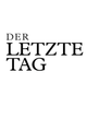 Der Letzte Tag (AT) picture