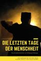 Die letzten Tage der Menschheit picture