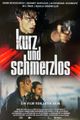Kurz und schmerzlos picture
