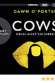 COWS - Folge nicht der Herde picture