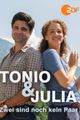 TONIO & JULIA - 2 SIND NOCH KEIN PAAR picture