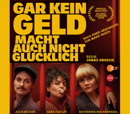 Image for GAR KEIN GELD MACHT AUCH NICHT GLÜCKLICH - Filmfest Hamburg