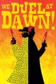 We Duel at Dawn! picture