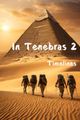 In Tenebras 2: Timelines picture