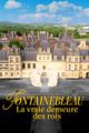 Fontainebleau, la vraie demeure des rois picture