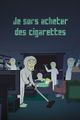 JE SORS ACHETER DES CIGARETTES picture