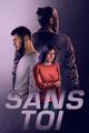 SANS TOI – Partie 1 (tournée) / Partie 2 (en prép.) picture