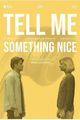 Tell Me Something Nice picture