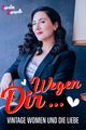 Wegen Dir...Vintage Women und die Liebe picture