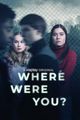 Where were you? picture
