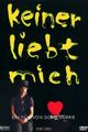Keiner liebt mich picture