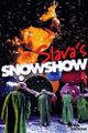 Slava`s Snowshow picture