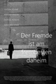 Der Fremde ist am fremdesten daheim picture