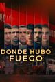 Donde hubo fuego picture