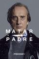 Matar al padre picture