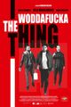 The Woddafucka Thing picture