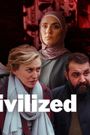 Image for UNCIVILIZED: Drama-Serie über Alltagsrassismus und Diskriminierung