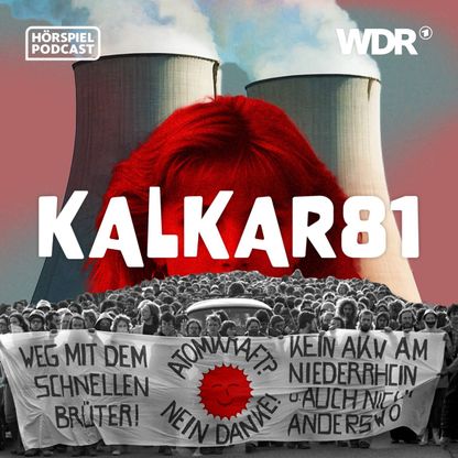 Image for Kalkar 81 - Familiendrama inmitten der Anti-AKW-Proteste | WDR