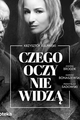 Czego Oczy Nie Widzą picture