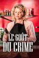 Le goût du crime picture