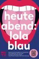 Heute Abend LOLA BLAU picture