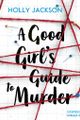 A Good Girl's Guide To Murder picture