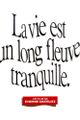 La vie est un long fleuve tranquille picture