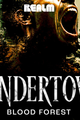 Undertow: Blood Forest picture