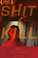 Shit/Kill picture