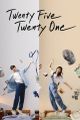 Twenty-Five Twenty-One picture