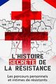 L'histoire secrète de la résistance picture