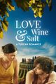 Love Wine and Salt. A Tuscan Romance. picture