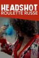 Headshot - Roulette Russe picture