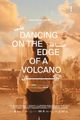 Dancing on the Edge of a Volcano picture