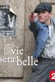 LA VIE SERA BELLE picture