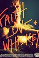 Faith, Love + Whiskey picture