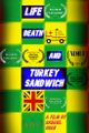 Life, Death and Turkey Sandwich picture