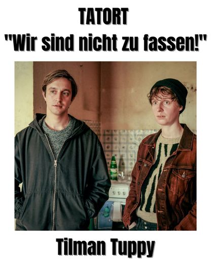 Image for TATORT - WIR SIND NICHT ZU FASSEN mit TILMAN TUPPY