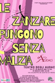 Le zanzare pungono senza malizia picture