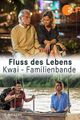 FLUSS DES LEBENS - KWAI - Familienbande picture