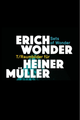 Erich Wonder – T/Raumbilder für Heiner Müller picture