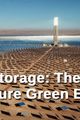 Super Storage - The Race to Capture Green Energies picture
