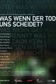 Was wenn der Tod uns scheidet? picture