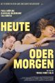 Heute oder morgen picture